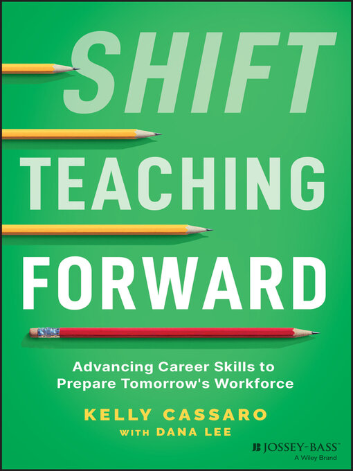 Title details for Shift Teaching Forward by Kelly Cassaro - Available